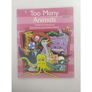 Too Many Animals (Alphakids) (Paperback)